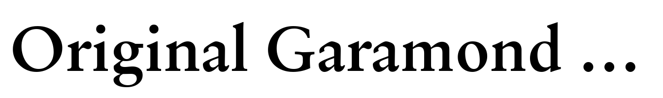 Original Garamond Bold